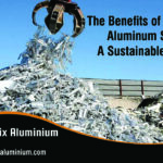 The Benefits of Recycling Aluminum Scrap: A Sustainable Choice